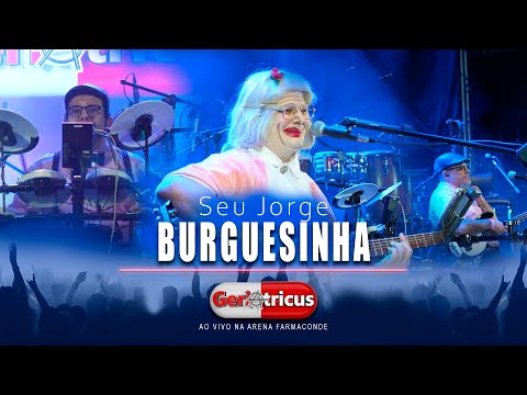 Burguesinha - Geriatricus | Ao Vivo na Arena Farma Conde
