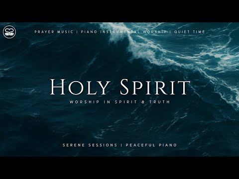 Holy Spirit: 1 Hour Instrumental Worship | Prayer Music