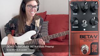 Video thumbnail for SolidGoldFX BETA-V Bass Preamp DEMO by calilil