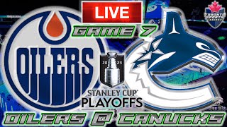 Edmonton Oilers vs Vancouver Canucks Game 7 LIVE Stream Game Audio | NHL Playoffs Streamcast & Chat