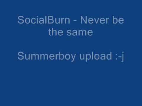 SocialBurn - Never be the same