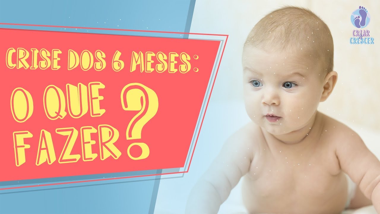 Crise dos 6 meses: o que fazer? (Desenvolvimento, dentição e sono)