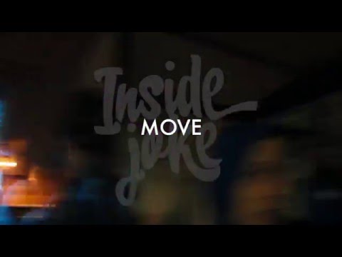 Move (Official Music Video) by Inside Joke