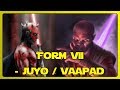 Form VII | Juyo/Vaapad | Der emotionale Lichtschwertstil! [Kanon/Legends]