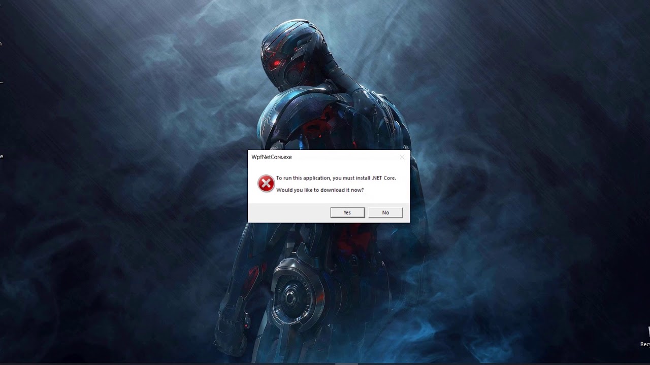 How to solve the error - To run this application, you must install .NET core (For app developers)
