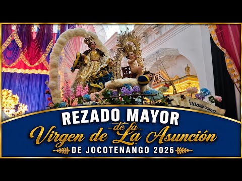 ⚜️𝐒𝐨𝐥𝐞𝐦𝐧𝐞 𝐑𝐞𝐳𝐚𝐝𝐨 𝐝𝐞 𝐍𝐮𝐞𝐬𝐭𝐫𝐚 𝐒𝐞𝐧̃𝐨𝐫𝐚 𝐝𝐞 𝐥𝐚 𝐀𝐬𝐮𝐧𝐜𝐢𝐨́𝐧 𝐝𝐞 𝐉𝐨𝐜𝐨𝐭𝐞𝐧𝐚𝐧𝐠𝐨 𝟐𝟎𝟐𝟔⚜️