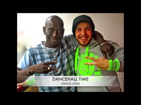 DANCEHALL TIME - KONI & FEROCE   ( Summer Camp Riddim by Riverside Productionz )