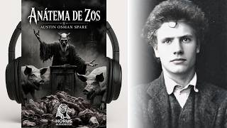 Anátema de Zos – Sermão aos Hipócritas – Austin Osman Spare I Audiobook 🎧