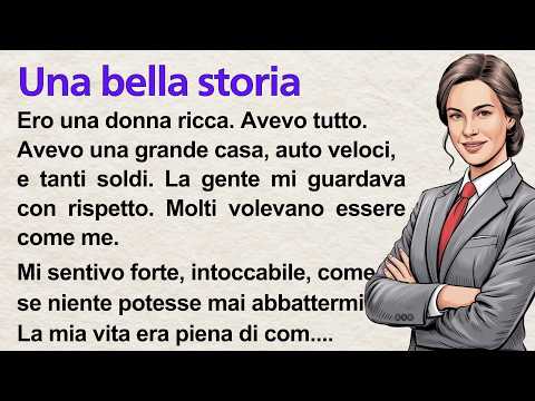 The Fall of a Rich Woman | Learn Italian with Simple Story | Italiano Tales A1-A2