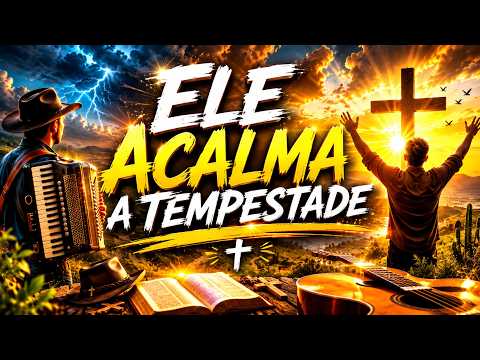 SÓ JESUS ACALMA A TEMPESTADE  -  Xote | Louvor & Adoração