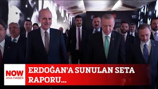 Erdoğan'a sunulan SETA raporu... 27 Ağustos 2024 NOW Ana Haber