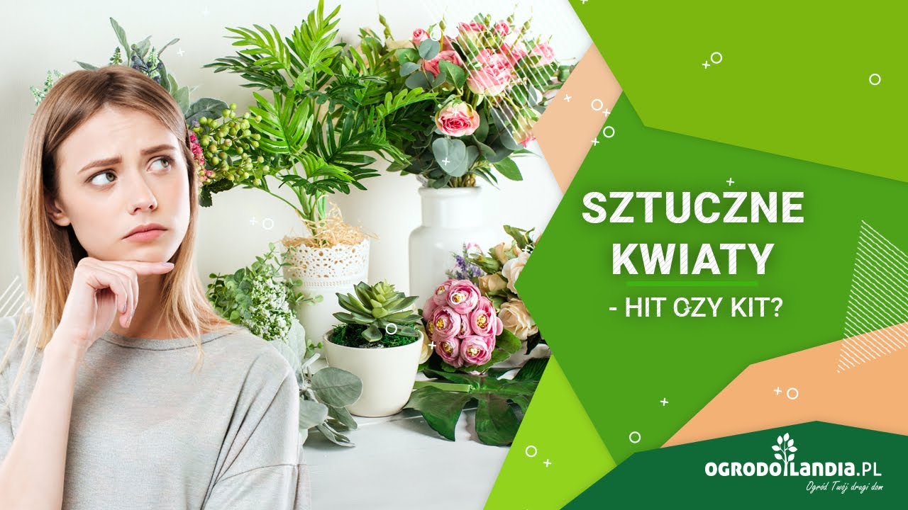 Sztuczne kwiaty - hit czy kit