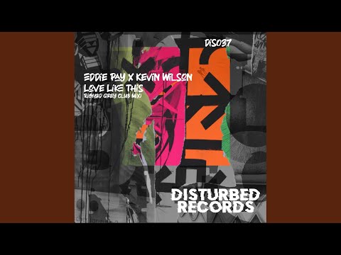 Love Like This (Richard Grey Club Mix)
