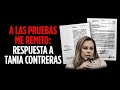 A Las Pruebas Me Remito Respuesta A Tania Contreras