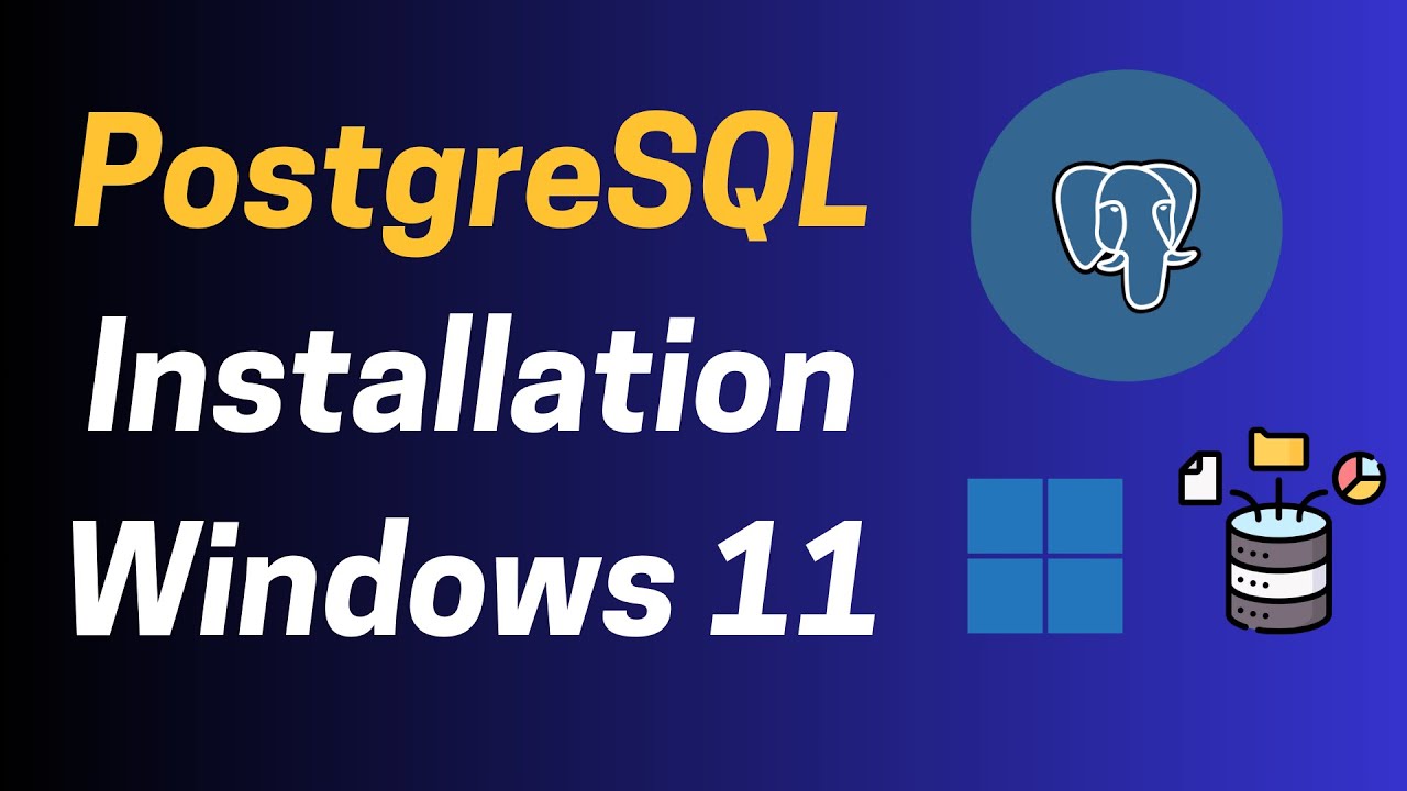 PostgreSQL Installation on Windows 11 | Step-by-Step Guide for Beginners