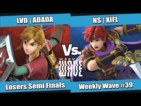 Weekly Wave #39 Losers Semi Finals - LVD | ADADA (Link) vs NS | XIFL (Roy)