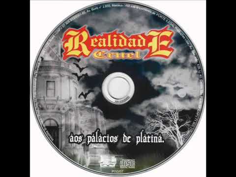 Realidade cruel : Dos baracos de madeira aos palácios de platina /cd1