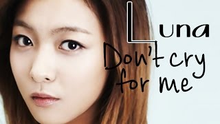 Luna [F(x)] - Don´t Cry For Me [Sub esp + Rom + Han]