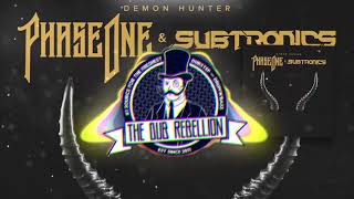 PhaseOne &amp; Subtronics - Demon Hunter