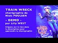 [DEMO] TRAIN WRECK de Niels POULSEN, enseignée par Lilly WEST