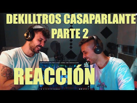 Reacting to Dekilltros in Casaparlante!! With my brother Manu!! Part 2