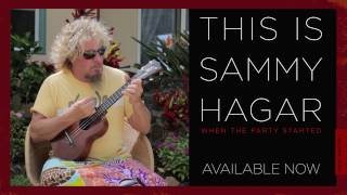 Check Out When The Party Started For Sammy Hagar!