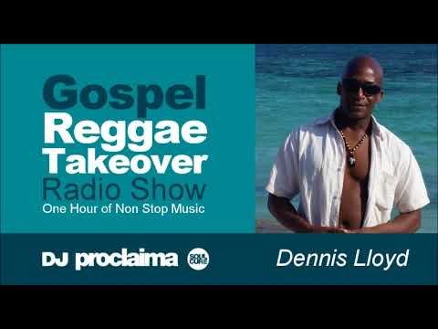 GOSPEL REGGAE 2018  - One Hour Gospel Reggae Takeover Show - DJ Proclaima 13th July