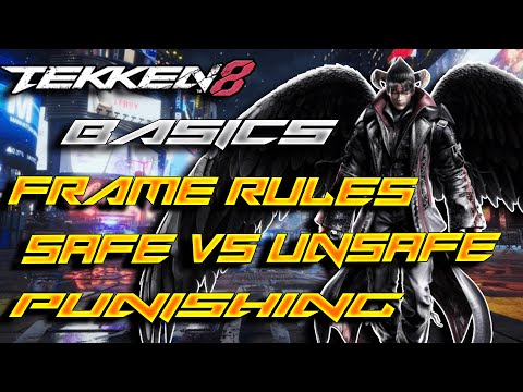 SO YOU WANT TO LEARN TEKKEN? | Basics Part 3 :General Frame Rules Safe vs Unsafe moves and Punishing