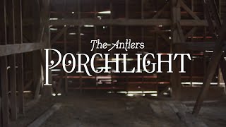 Porchlight Music Video