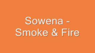 Sowena -  Smoke & Fire