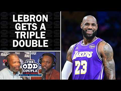 Rob Parker & Kelvin Washington React to LeBron’s Latest Comments After Historic Triple-Double