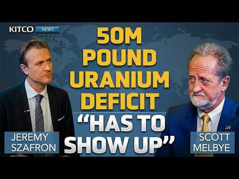 Uranium Supply Gap Deepens as Nuclear Demand Rises | Scott Melbye