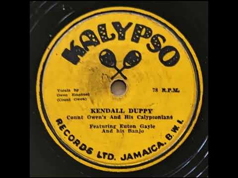 Count Owen and His Calypsonians - Kendall Duppy (1958)