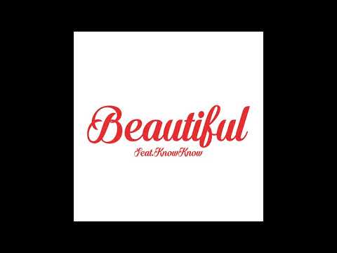 Beautiful-Thomeboydontkill ft KnowKnow