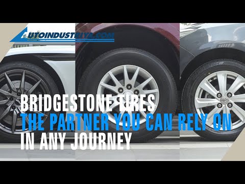 Bridgestone Tires - the partner you can rely on in any journey