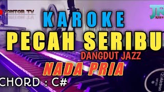 Download lagu PECAH SERIBU KAROKE NADA PRIA | VERSI JAZZ DANGDUT (LIDA) mp3 Download lagu PECAH SERIBU KAROKE NADA PRIA | VERSI JAZZ DANGDUT (LIDA) mp3