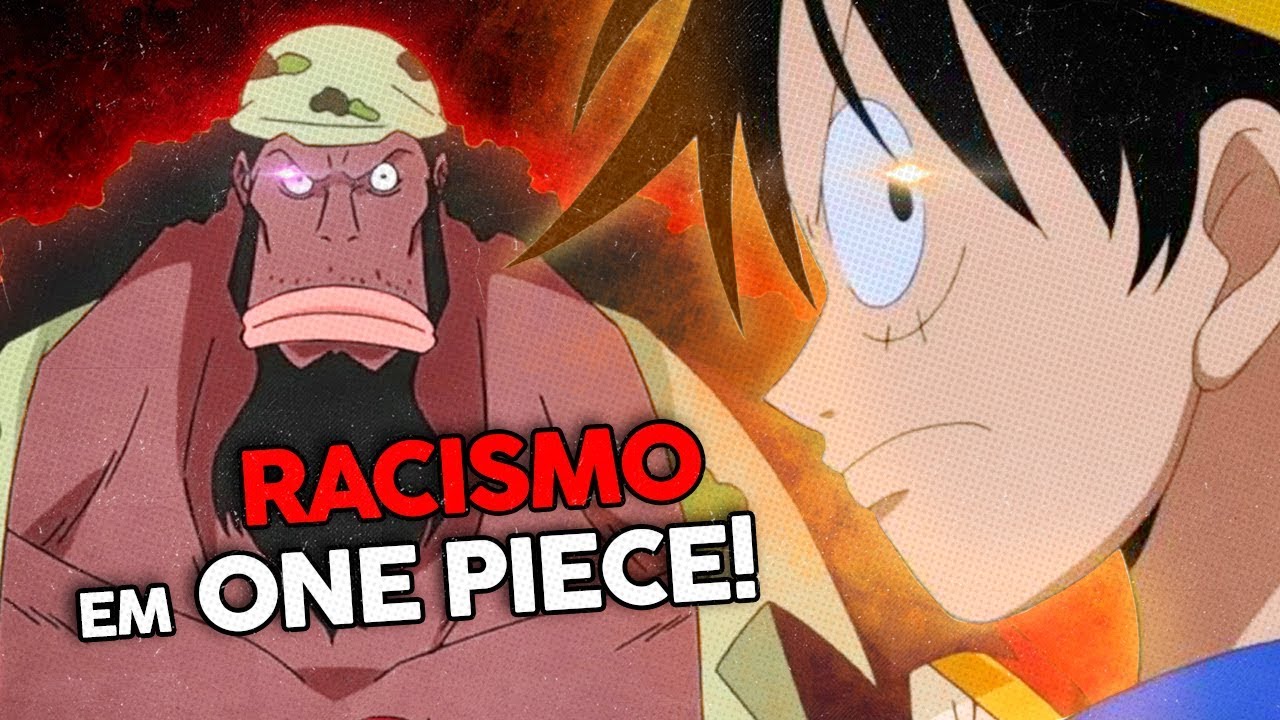 RACISMO em ONE PIECE!