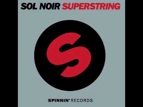 Sol Noir - Superstring (Nicky Romero Remix)