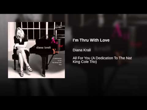 Video thumbnail for I’m Thru With Love