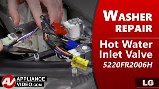 LG Washer - No Hot Water - Hot Water Inlet Valve Repair and Diagnostic