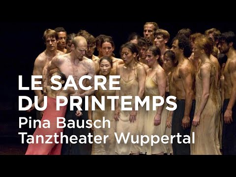Le Sacre du printemps - Pina Bausch