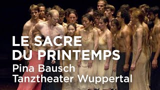 Le Sacre du printemps - Pina Bausch