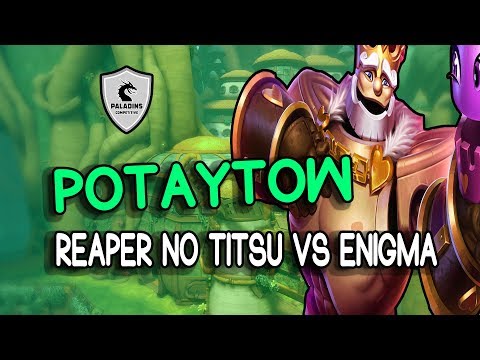 Potaytow Bomb King POV - Reaper No Titsu vs Enigma l GSCL Tournament