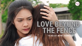 TEASER ❘ GL Mini Series ❘ เสียงหัวใจจากอีกฝั่งรั้ว ( Love Beyond The Fence )