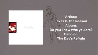 Texas Is The Reason - The Day's Refrain (Sub Español)