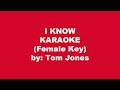 Tom Jones I Know Karaoke Female Key