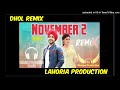 November 2 Akaal Dhol Remix Ft Dj Mempal Production punjabi Song Remix