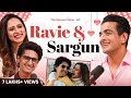 Pyaar Wala Podcast Ravie Dubey Sargun Mehta On TRS