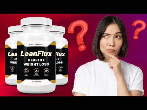 LEANFLUX REVIEWS ((⚠️ATTENTION⚠️)) LeanFlux -  LeanFlux Review – LeanFlux Weight Loss Supplement