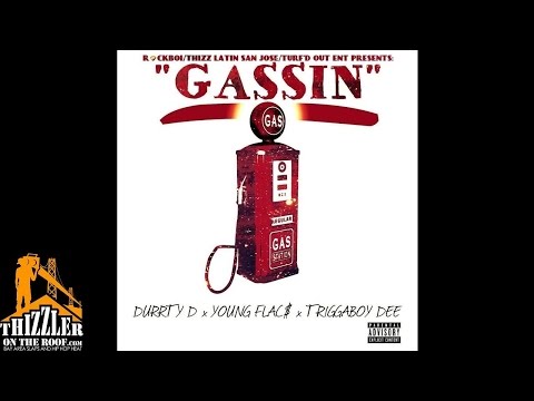 Durrty D x Young Flacs x Triggaboy Dee - Gassin [Thizzler.com]
